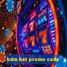 bdm bet promo code